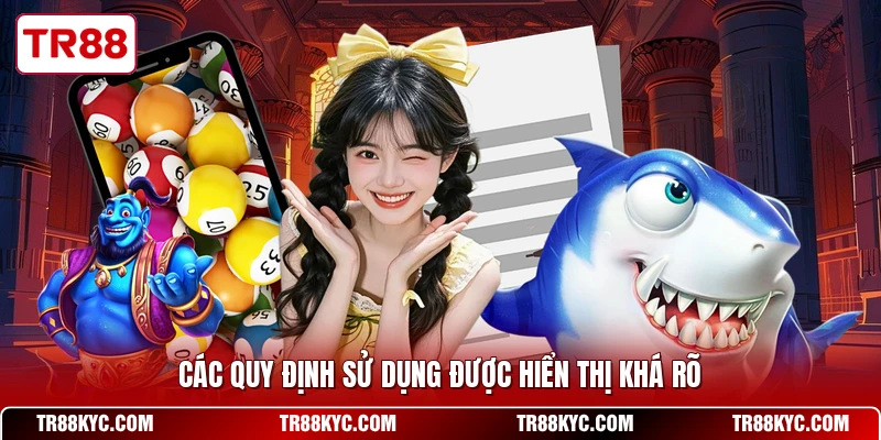 Các quy định sử dụng được hiển thị khá rõ